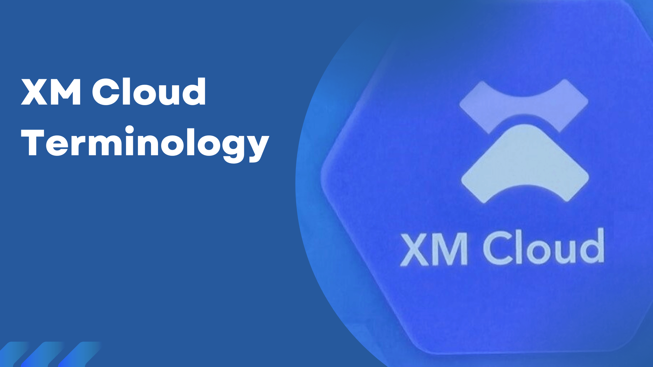 XM Cloud Terminology